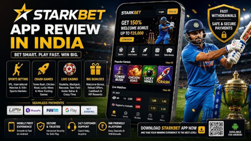 StarkBet App Review in India – Mobile Betting, Casino Games and Features