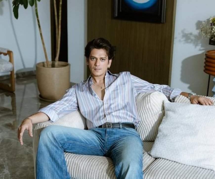 Vijay Varma on how he chooses his scripts: First I have to love it 