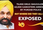 75,000 Drug Smugglers, 40,000 Gangsters Arrested by Punjab Police — But Where Did They All Go?